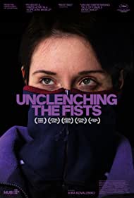 Watch Free Unclenching the Fists (2021)