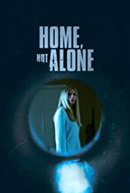 Watch Full Movie :Home, Not Alone (2023)
