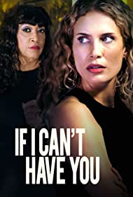 Watch Free If I Cant Have You (2023)