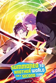 Watch Full Movie :Summoned to Another World for a Second Time (2023-)