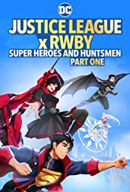 Watch Free Justice League x RWBY: Super Heroes and Huntsmen Part One (2023)