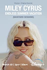 Watch Free Miley Cyrus Endless Summer Vacation (Backyard Sessions) (2023)