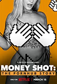 Watch Free Money Shot The Pornhub Story (2023)