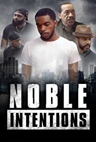 Watch Free Noble Intentions (2022)