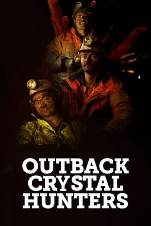 Watch Free Outback Crystal Hunters (2024-)