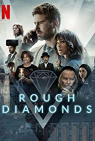 Watch Full Movie :Rough Diamonds (2022-)