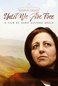 Watch Free Shirin Ebadi Until We Are Free (2022)