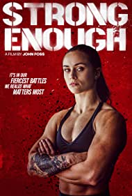 Watch Free Strong Enough (2022)