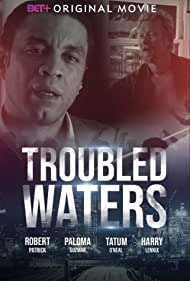 Watch Free Troubled Waters (2020)