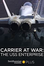 Watch Full Movie :Carrier at War The USS Enterprise (2007)