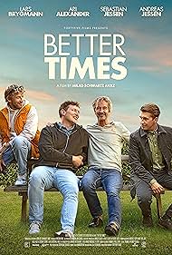 Watch Full Movie :Better Times (2023)