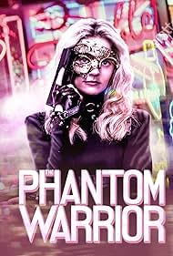 Watch Free The Phantom Warrior (2024)