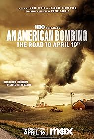 Watch Full Movie :An American Bombing: The Road to April 19th (2024)