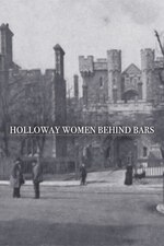 Watch Full Movie :Holloway Women Behind Bars (2016)