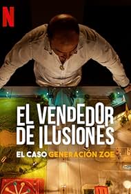 Watch Free El vendedor de ilusiones: El caso Generacion Zoe (2024)