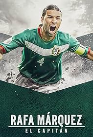 Watch Full Movie :Rafa Marquez: El capitan (2024)