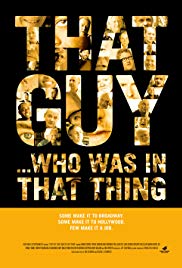 Watch Free That Guy ... Who Was in That Thing 1 (2012)