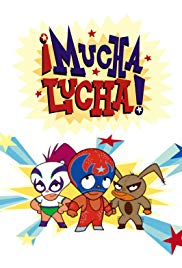 Watch Free Mucha Lucha (2002 2005)