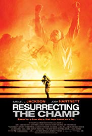 Watch Free Resurrecting the Champ (2007)