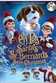Watch Free Elf Pets: Santas St. Bernards Save Christmas (2018)