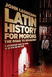 Watch Free Latin History for Morons: John Leguizamos Road to Broadway (2018)
