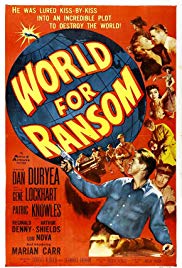 Watch Full Movie :World for Ransom (1954)