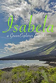 Watch Free Isabela: a Green Explorer Expedition (2016)