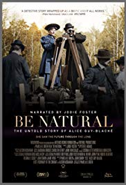 Watch Free Be Natural: The Untold Story of Alice GuyBlaché (2018)
