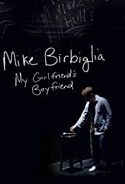 Watch Free Mike Birbiglia: My Girlfriends Boyfriend (2013)
