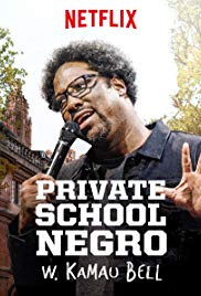 Watch Full Movie :W. Kamau Bell: Private School Negro (2018)