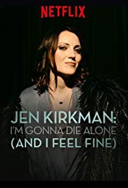 Watch Free Jen Kirkman: Im Gonna Die Alone (And I Feel Fine) (2015)