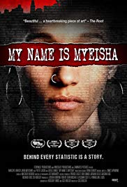 Watch Full Movie :My Name Is Myeisha (2018)