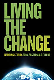 Watch Free Living the Change: Inspiring Stories for a Sustainable Future (2018)